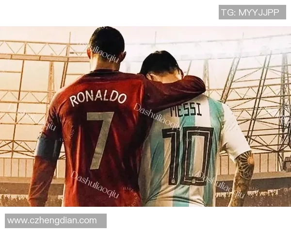 梅西C罗两大巨星对决历史回顾 足球场上的传奇之争